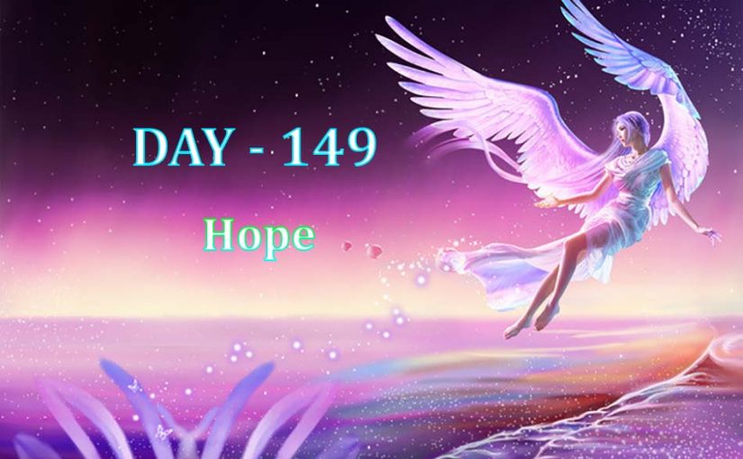 Day 149 – Hope